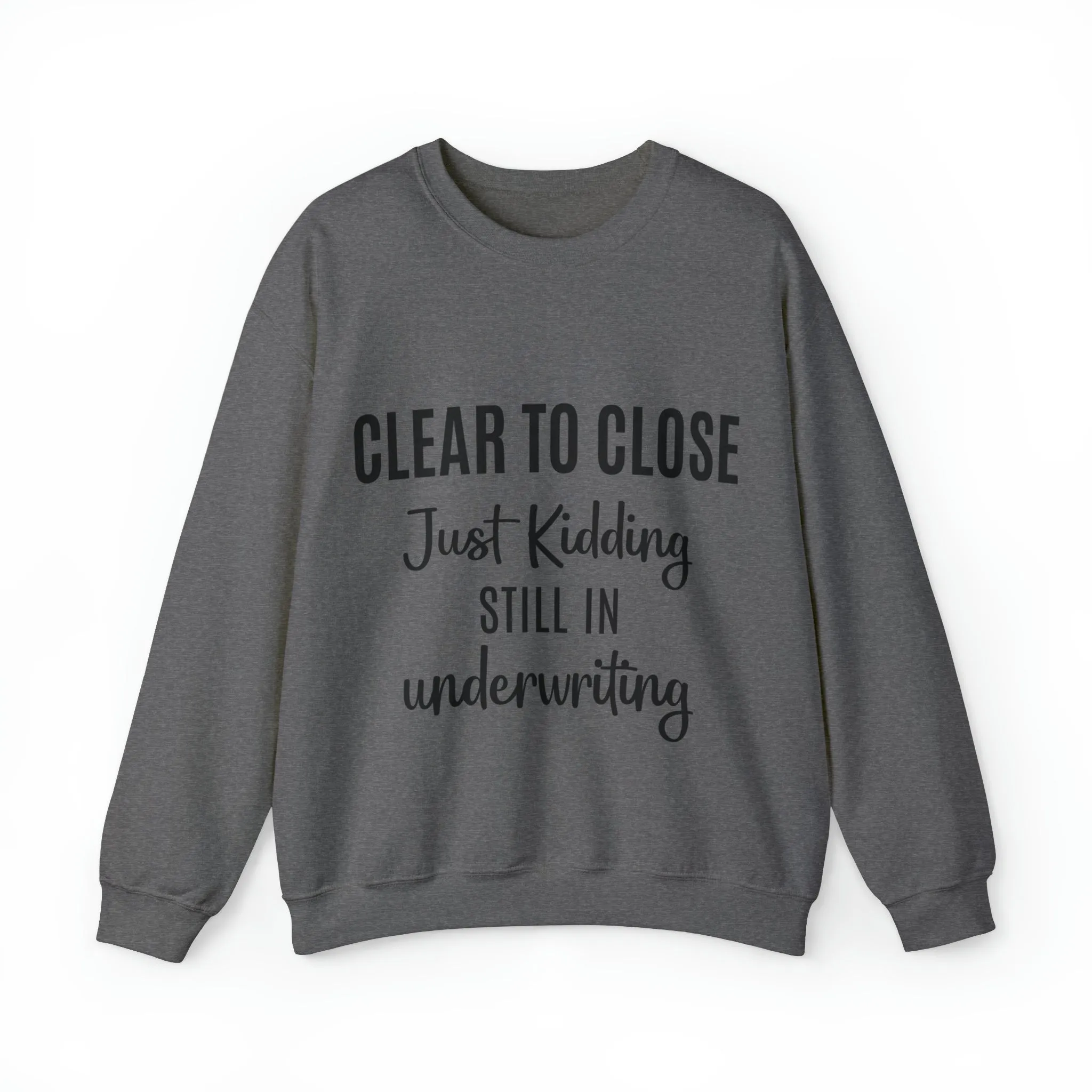 Clear to Close Sweatshirt