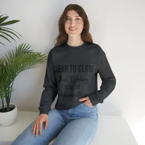 Clear to Close Sweatshirt