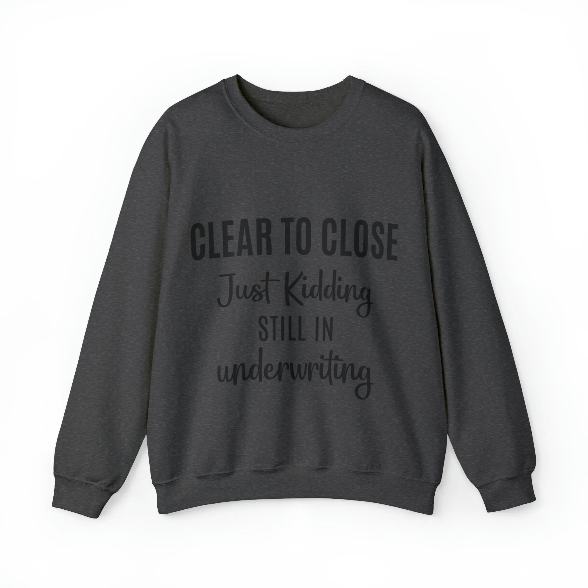 Clear to Close Sweatshirt