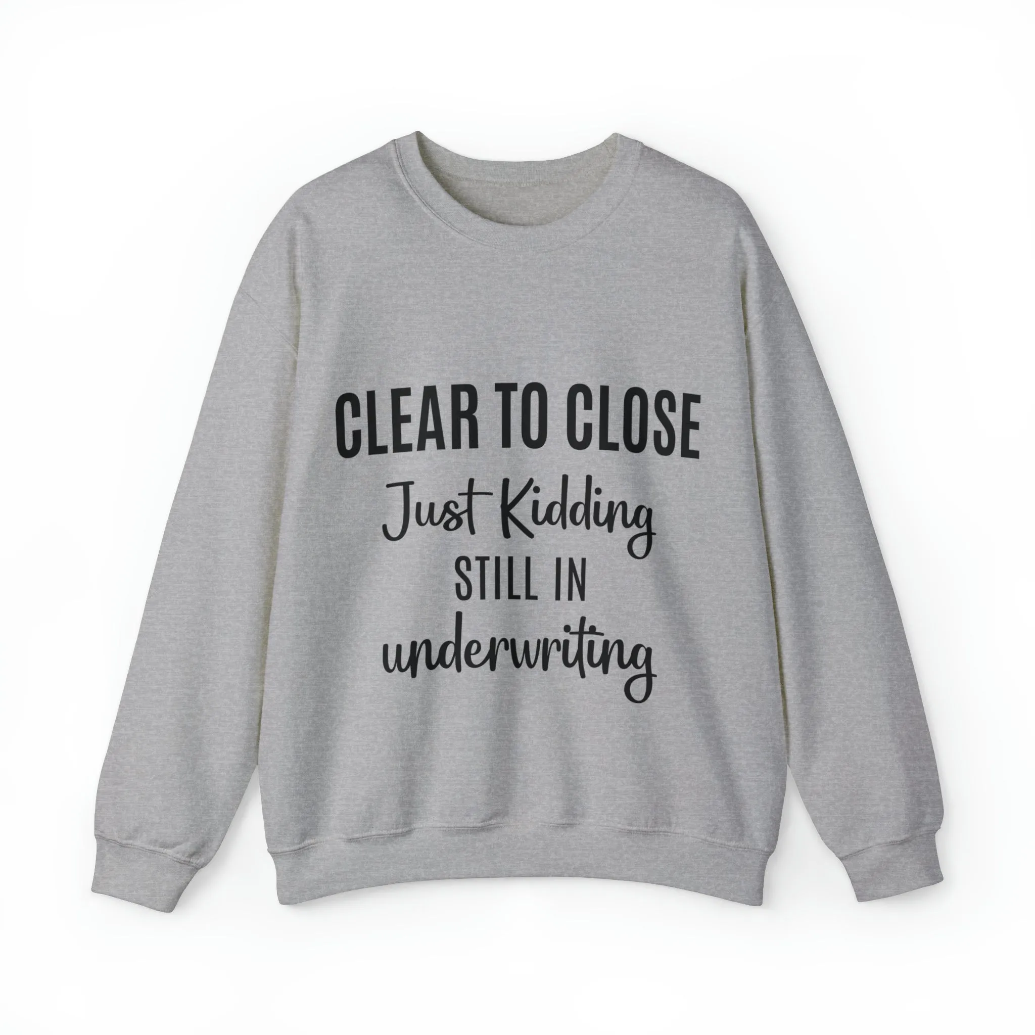 Clear to Close Sweatshirt