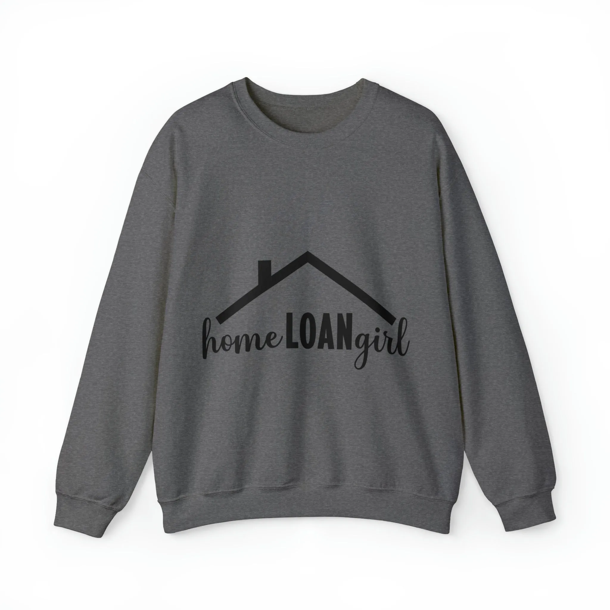 Home Loan Girl Sweatshirt