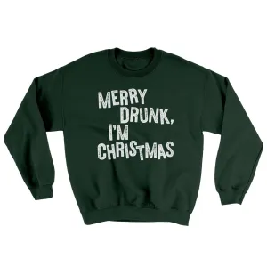 Merry Drunk, I'm Christmas Ugly Sweater