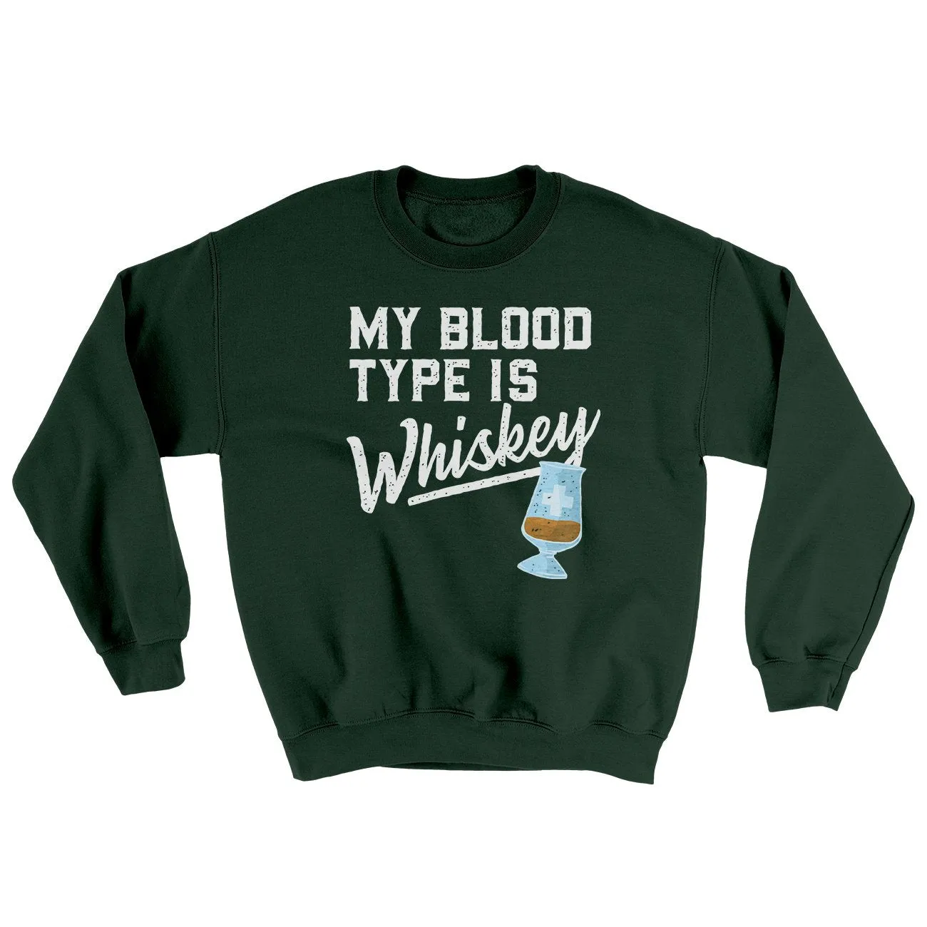 My Blood Type Is Whiskey Ugly Sweater
