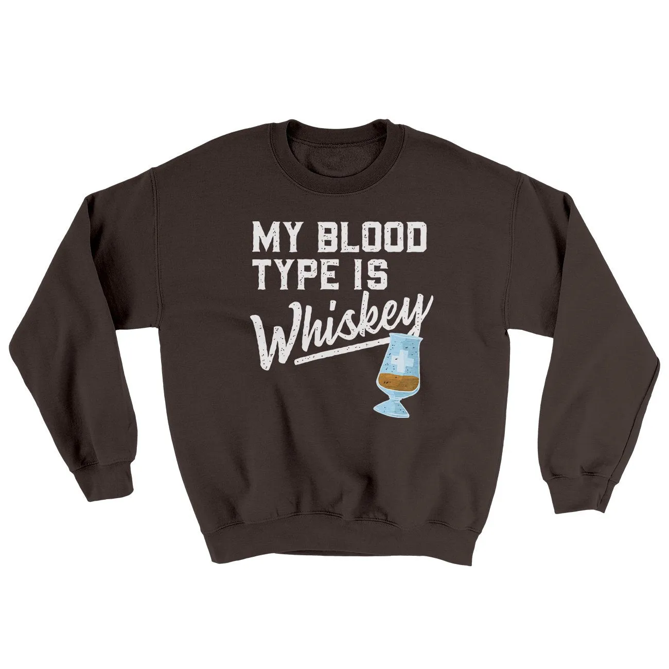 My Blood Type Is Whiskey Ugly Sweater