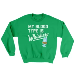 My Blood Type Is Whiskey Ugly Sweater