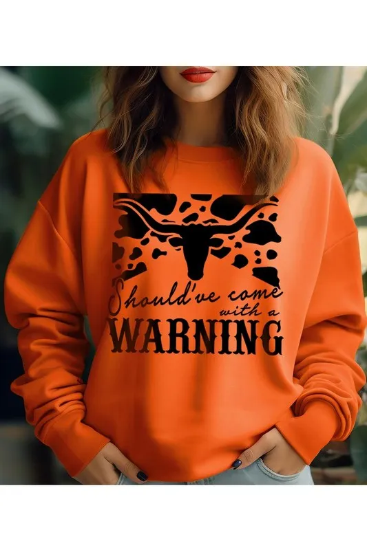 Should Have Come With A Warning Crewneck Sweatshirt