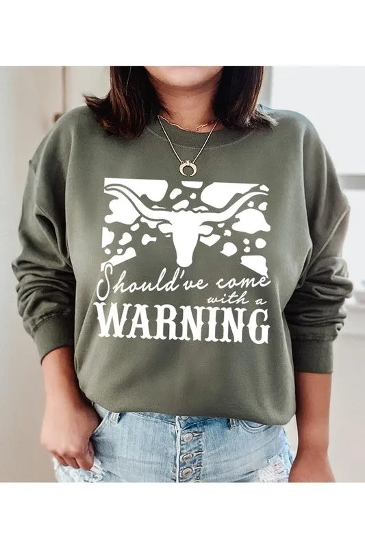 Should Have Come With A Warning Crewneck Sweatshirt
