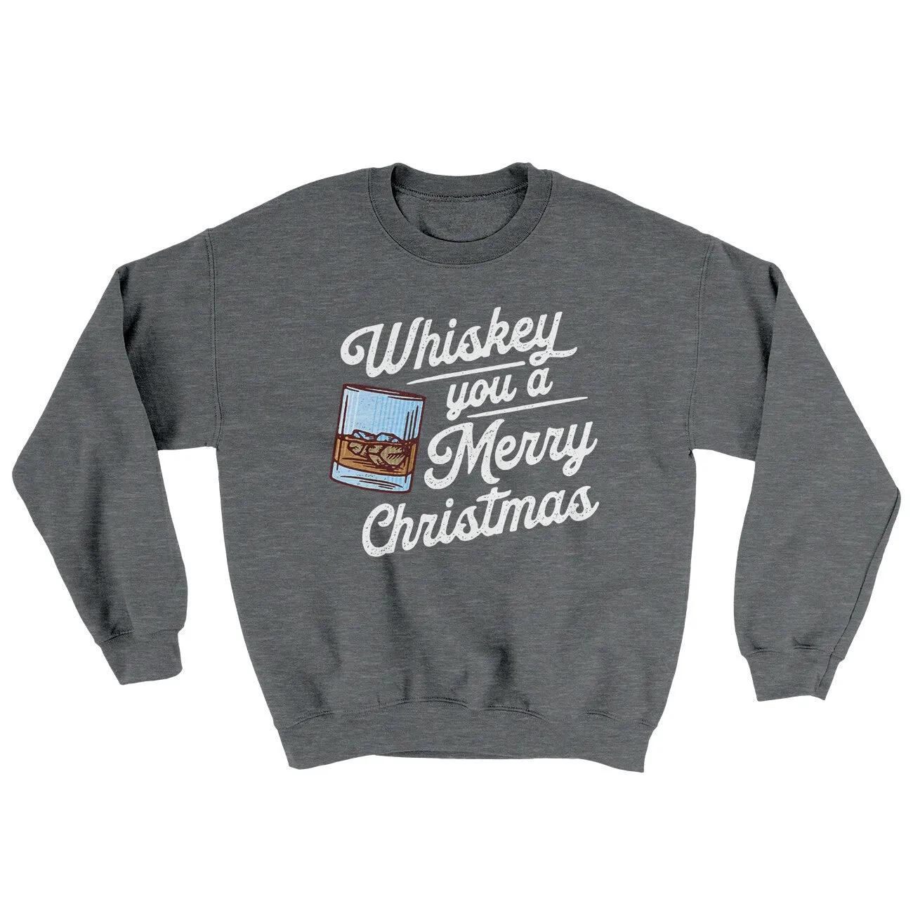 Whiskey You A Merry Christmas Ugly Sweater